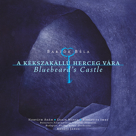 Béla Bartók: Bluebeard’s Castle